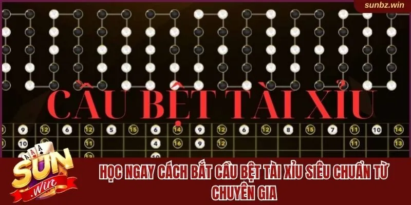 Cầu bệt Tài Xỉu