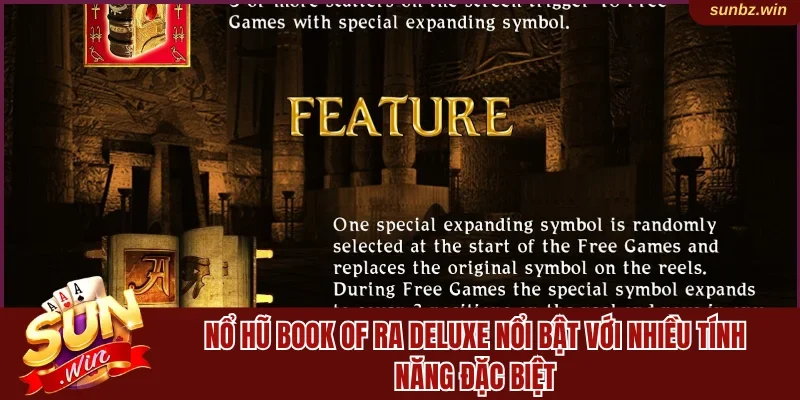 Nổ hũ Book of Ra Deluxe nổi bật với nhiều tính năng đặc biệt