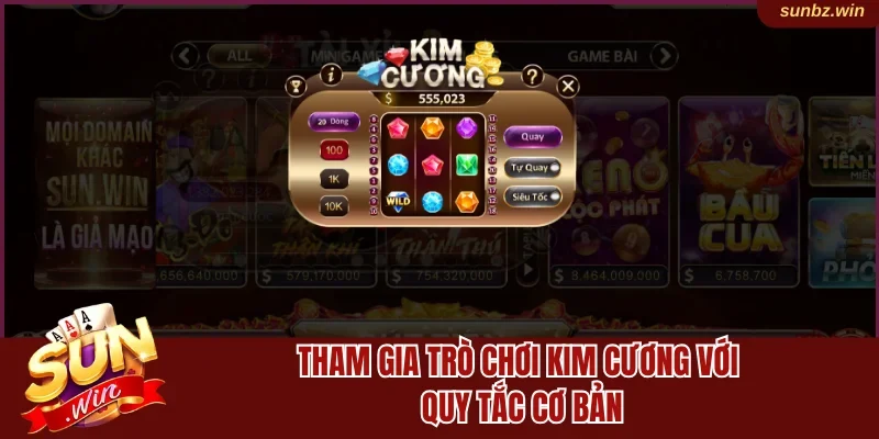 Tham gia trò chơi kim cương với quy tắc cơ bản